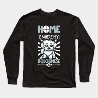 Home is with my Bolognese dog Long Sleeve T-Shirt